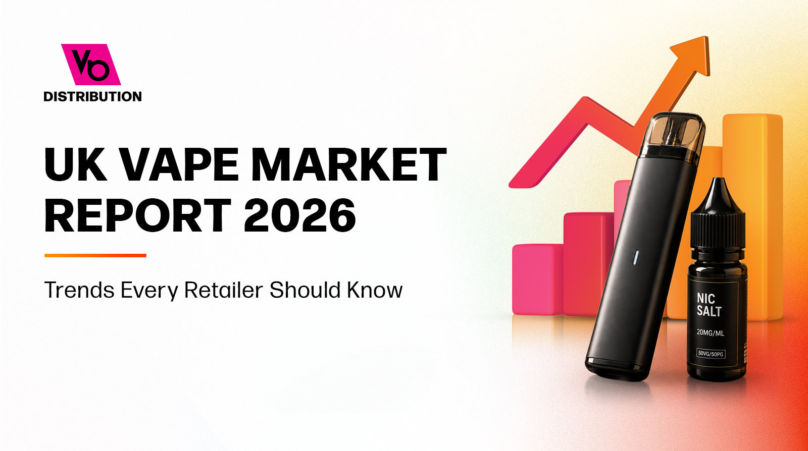 UK Vape Market Report 2026: Trends Every Retailer Should Know